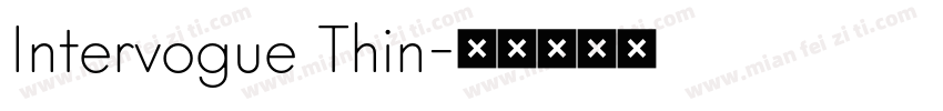 Intervogue Thin字体转换